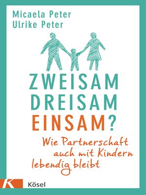 cover image of Zweisam. Dreisam. Einsam?